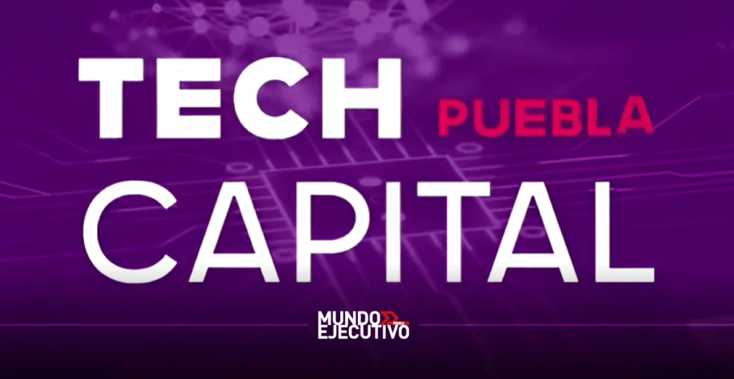 Puebla albergará el Tech Capital Summit 2025 sobre IA